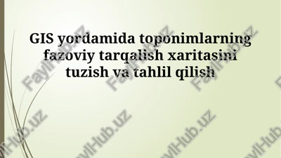 toponimlar ma'lumotlar bazasini yaratish va geodeziyalash — PPTX