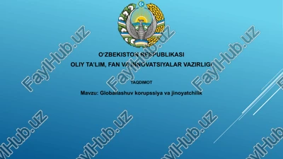 globallashuvkorupssiyavajinoyatchilik — PPTX