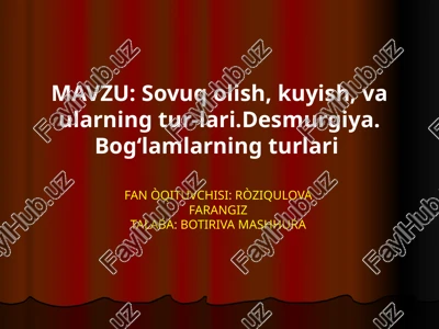sovuq olish, kuyish, va ularning tur-lari — PPTX