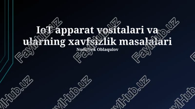 iot apparat vositalari va ularning xavfsizlik masalalari — PPTX