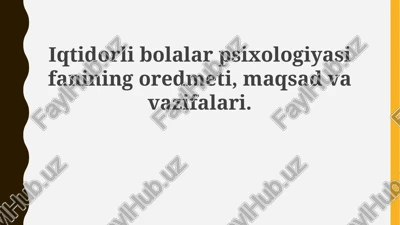 iqtidorli bolalar psixologiyasi — PPTX
