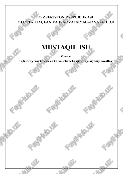 iqtisodiy xavfsizlikka ta'sir etuvchi siyosiy-ijtimoiy omillar — DOCX