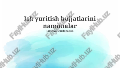 biznes hujjatlarining turlari va tarkibi — PPTX