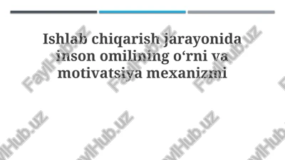 inson omili va motivatsiya mexanizmi — PPTX