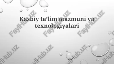 kasbiytaʼlimmazmunivatexnologiyalari — PPTX