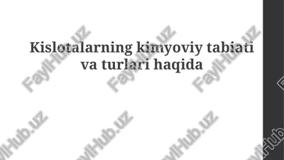 kislotalarning kimyoviy tabiativaturlari — PPTX