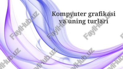 kompyutergrafikasi — PPTX
