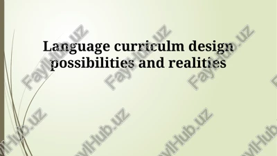 language curriculum design possibilities and realities — PPTX