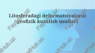 deformatsiyalar turlari va geofizik kuzatuv usullari — PPTX