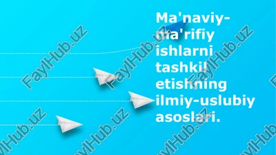 ma'naviy-ma'rifiy ishlar — PPTX