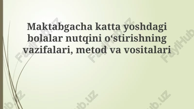 nutqni rivojlantirishning vazifalari, metod va vositalari — PPTX
