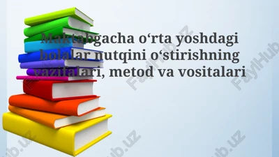 maktabgacha yoshdagi bolalarning nutqini rivojlantirish vazifalari — PPTX