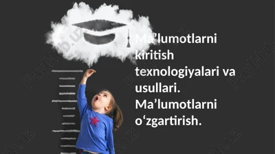 maʼlumotlarni kiritish texnologiyalari va usullari — PPTX