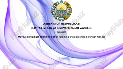 mang‘itqabilalarining o‘zbek xalqining shakllanishiga qo‘shgan hissasi — PPTX