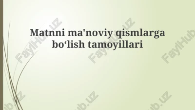 matnnima'noviy qismlarga bo'lish — PPTX
