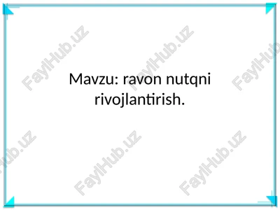 ravon nutqni rivojlantirish — PPTX