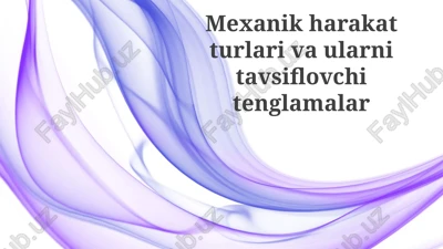 mexanik harakatning turlari — PPTX