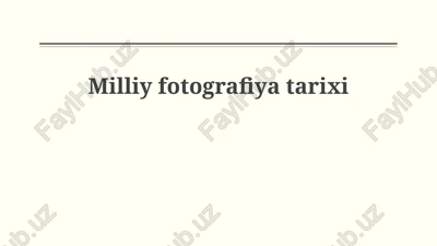 milliy fotografiya tarixi — PPTX