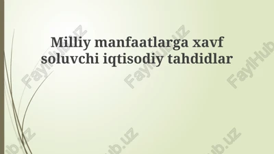 milliy manfaatlarga xavfsizlik iqtisodiy tahdidlar — PPTX