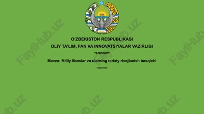 milliy liboslar va ularning tarixiy rivojlanish bosqichi — PPTX