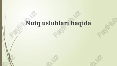 nutq uslublarining asosiy turlari — PPTX