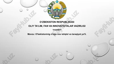 o'zbekistonning o'ziga xosistiqliligi va taraqqiyot yo'li — PPTX