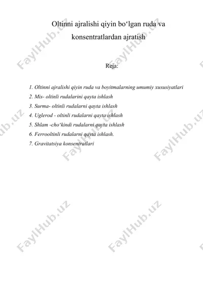 оltinni аjrаlishi qiyin boʻlgаn rudа vа konsentratlаrdаn аjrаtish — DOCX