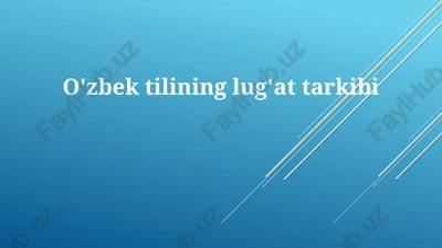 o'zbektilining lug'at tarkibi — PPTX