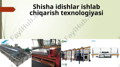 shisha idishlar ishlab chiqarish texnologiyasi — PPTX