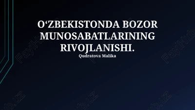 bozor munosabatlarining rivojlanishi — PPTX