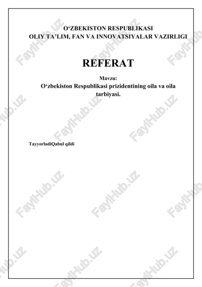 o‘zbekiston respublikasi prizidentining oila va oila tarbiyasi — DOCX