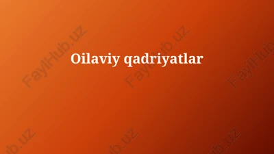 oila tushunchasi va turlari — PPTX
