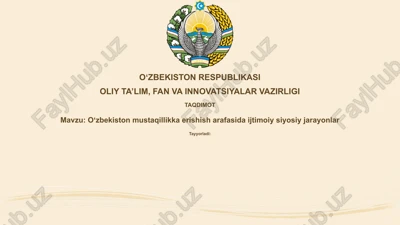 o‘zbekiston mustaqillikka erishish jarayonlar — PPTX