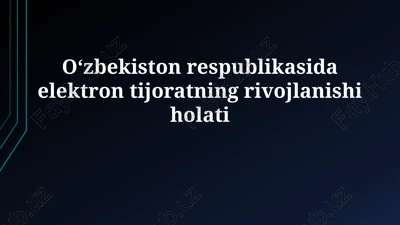 elektron tijoratning rivojlanish tarixi va hozirgi holati — PPTX