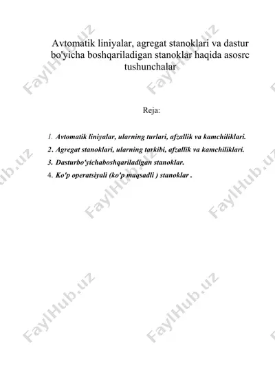 avtomatik liniyalar, agregat stanoklari va dastur bo'yicha boshqariladigan stanoklar haqida asosrc tushunchalar — DOC