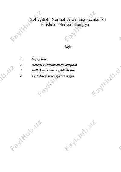 sof egilish. normal va o'rnima kuchlanish. eilishda potensial energiya — DOC