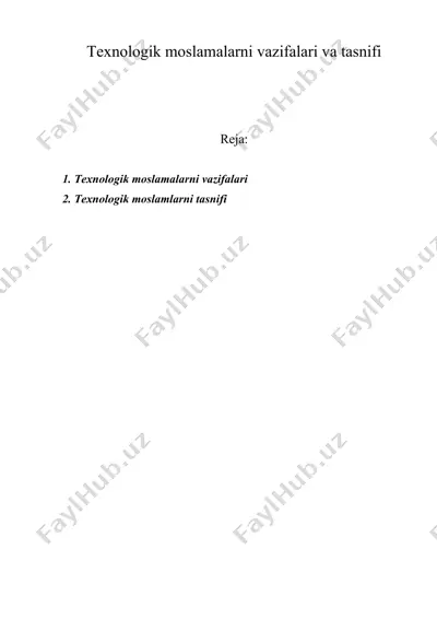 texnologik moslamalarni vazifalari va tasnifi — DOC