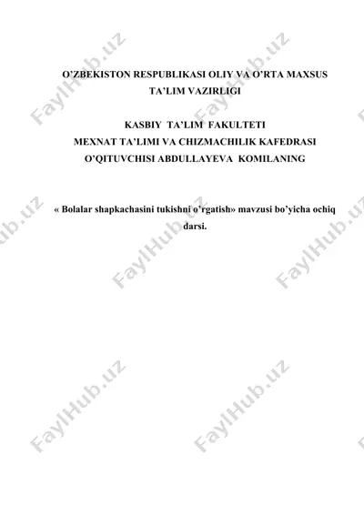 bolalar shapkachasini tukishni o’rgatish» mavzusi bo’yicha ochiq darsi — DOCX