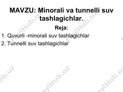 minorali va tunnelli suv tashlagichlar — PPT