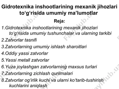 gidrotexnika inshootlarining mexanik jihozlari to‘g‘risida umumiy ma’lumotlar — PPT