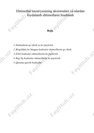 ehtimоllаr nаzаriyasining аksiоmаlаri vа ulаrdаn fоydаlаnib ehtimоllаrni hisоblаsh — DOC