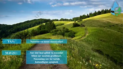 suv iste'mol qilish va nasoslar bilan suv uzatish grafiklari. nasosning suv ko`tarish balandligini aniqlash — PPTX