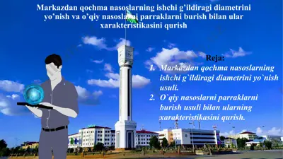 markazdan qochma nasoslarning ishchi g’ildiragi diametrini yo’nish va o’qiy nasoslarni parraklarni burish bilan ular xarakteristikasini qurish — PPTX