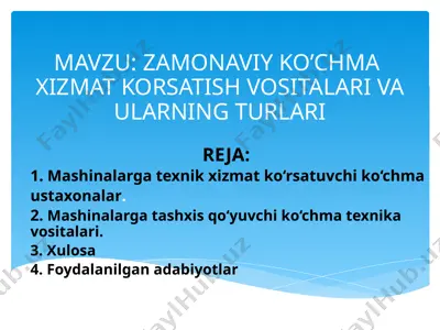 zamonaviy ko’chma xizmat korsatish vositalari va ularning turlari — PPTX