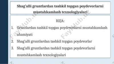 shag’alli gruntlardan tashkil topgan poydevorlarni mustahkamlash texnologiyalari — PPTX
