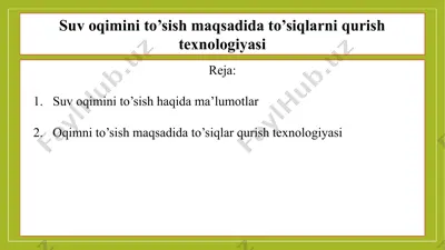 suv oqimini to’sish maqsadida to’siqlarni qurish texnologiyasi 2 — PPTX