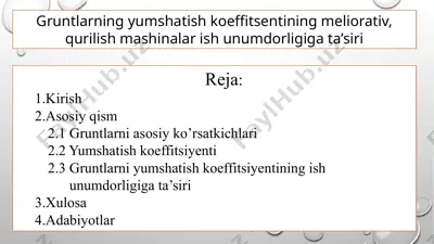 gruntlarning yumshatish koeffitsentining meliorativ, qurilish mashinalar ish unumdorligiga ta’siri — PPTX