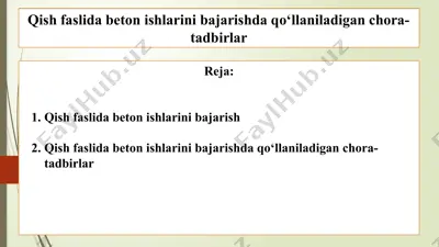 qish faslida beton ishlarini bajarishda qo'llaniladigan chora-tadbirlar 2 — PPTX