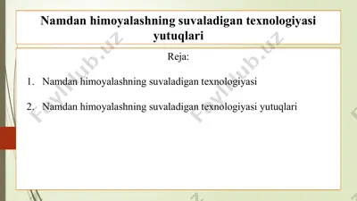 namdan himoyalashning suvaladigan texnologiyasi yutuqlari 3 — PPTX