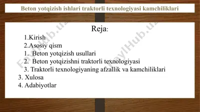 beton yotqizish ishlari traktorli texnologiyasi kamchiliklari — PPTX
